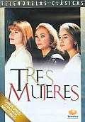 Tres Mujeres
