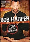 Bob Harper:yoga for the Warrior