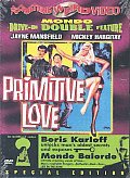 Primitive Love/Mondo Balordo