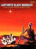 Ladysmith Black Mambazo: Live At the Royal Albert Hall