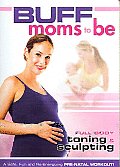 Buff Moms To Be