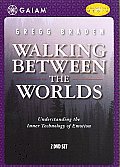 Walking Between Worlds