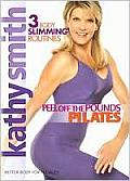 Kathy Smith:peel Off the Pounds Pilat