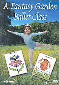 Fantasy Garden Ballet Class