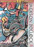 Artists of the 20th Century: Jackson Pollock