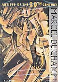 Artists of the 20th Century: Marcel Duchamp