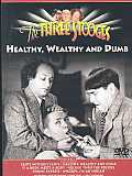 Three Stooges:Healthy Wealthy & Dumb