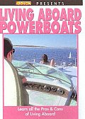 Living Aboard Powerboats