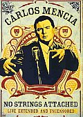 Carlos Mencia:no Strings Attached LIV