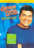 George Lopez:Why You Crying