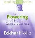 Flowering of Human Consciousness