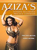 Aziza's Ultimate Bellydance Practice