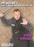 Jim Wagner's Reality Based Crime Surv