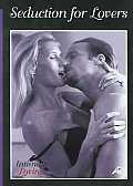 Intimate Loving:seduction for Lovers