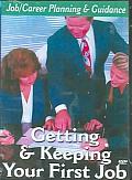 Getting/Keeping 1ST Job