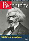 Biography: Frederick Douglass
