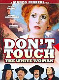 Don't Touch the White Woman