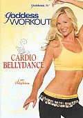 Goddess Workout:cardio Bellydance
