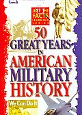 50 Great Years in American Military H