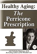 Healthy Aging:perricone Prescription