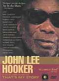 John Lee Hooker - That's My Story
