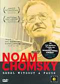 Noam Chomsky: Rebel Without a Pause