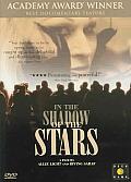 In the Shadow of the Stars