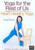 Yoga for the Rest of Us:heart Healthy