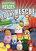 Higglytown Heroes:heroes To the Rescu
