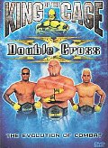 King of the Cage:Double Cross