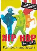 Hip Hop for Kids Pop Lock and Break