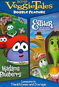 Veggie Tales:madame Blueberry/esther