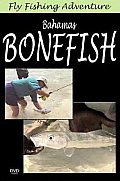 Fly Fishing Adventures:bahamas Bonefi