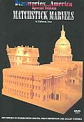 Discoveries America:Matchstick Marvel