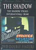 Shadow Strikes/International Crime