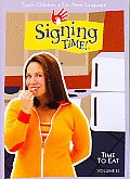 Signing Time Volume 12:time To Eat