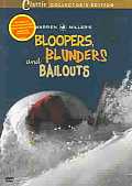Bloopers Blunders and Bailouts