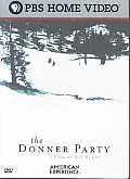 American Experience: the Donner Party