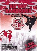 Hip Hop Handbook Volume 1:breakdance For