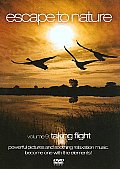 Escape To Nature Volume 9:taking Flight
