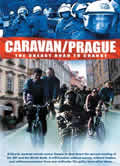 Caravan/Prague: Uneasy Road To Change (Full Screen)