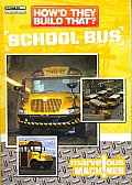How'd They Build That:school Bus