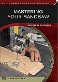 Mastering Your Bandsaw