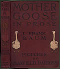 Click here to buy Mother Goose In Prose by L. Frank Baum and Maxfield Parrish.