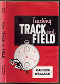 Click here to buy Teaching Track & Field by Calisch Wallack.