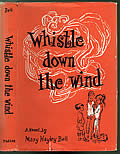 Click here to buy Whistle Down The Wind First Edition by Mary Hayley Bell.