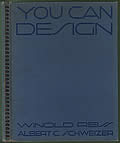 You Can Design by Winold Reiss and Albert Charles Schweizer