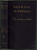 Wahl Handybook Of The American Brewing Industry; Volume II: Brewing Materials by Arnold Spencer Wahl