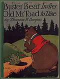 Buster Bear Invites Old Mr. Toad To Dine by Thornton W. Burgess