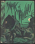 The Mask Of Cthulhu First Edition by August Derleth